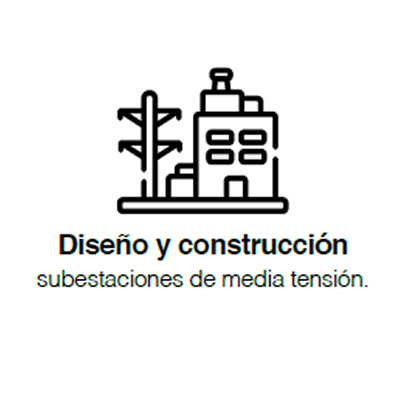 Diseño y construcción subestaciones de media tensión.